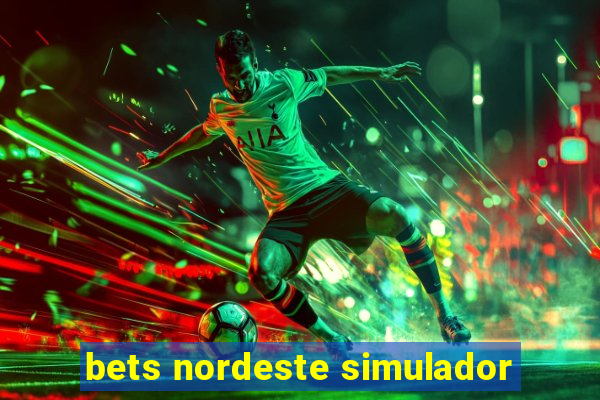 bets nordeste simulador